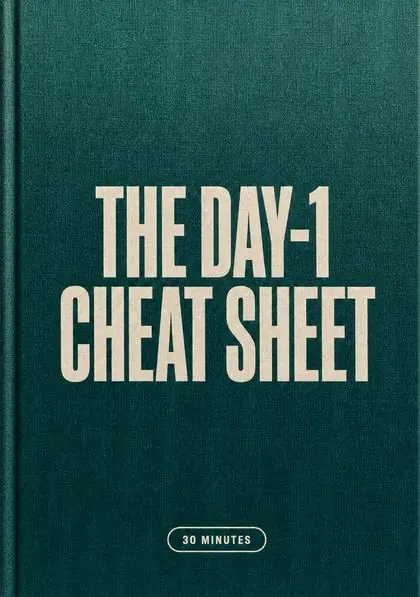 The Day-1 Cheat Sheet